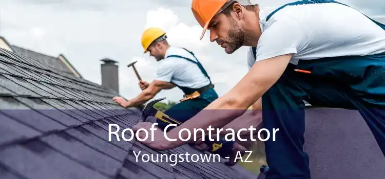 Roof Contractor Youngstown - AZ